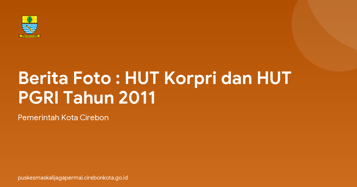 Berita Foto : HUT Korpri dan HUT PGRI Tahun 2011