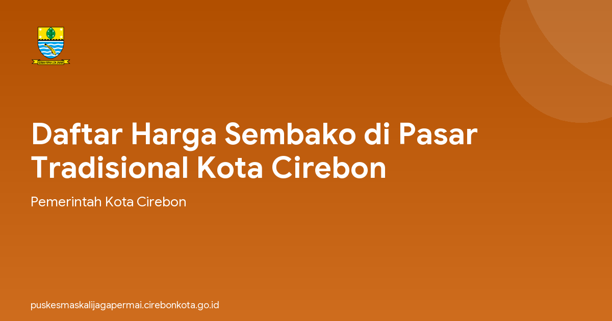 Daftar Harga Sembako di Pasar Tradisional Kota Cirebon