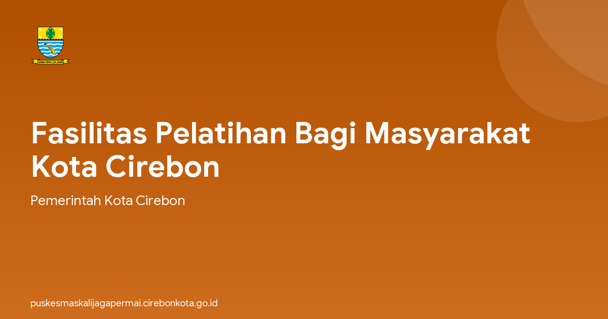 Fasilitas Pelatihan Bagi Masyarakat Kota Cirebon