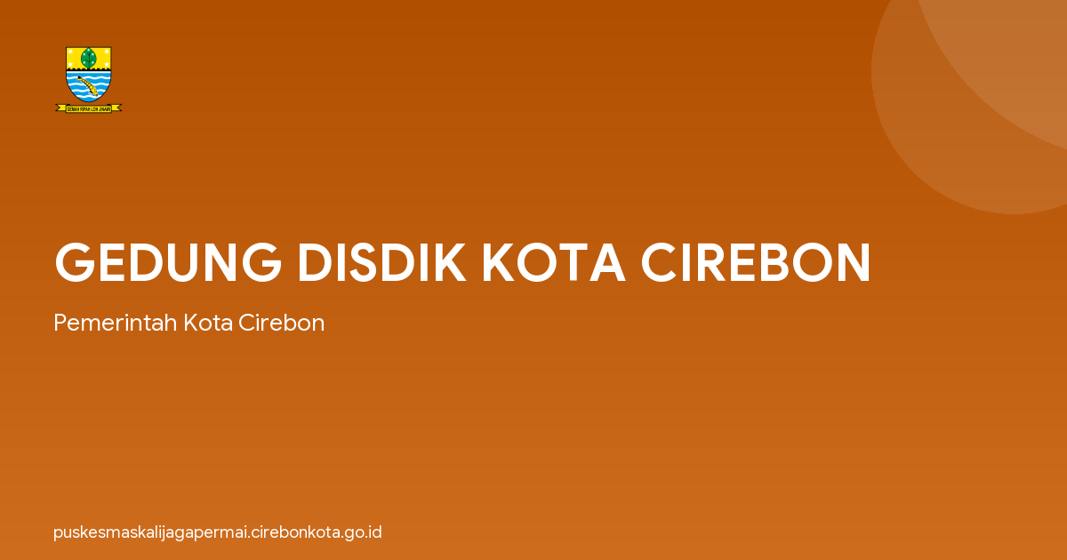 GEDUNG DISDIK KOTA CIREBON