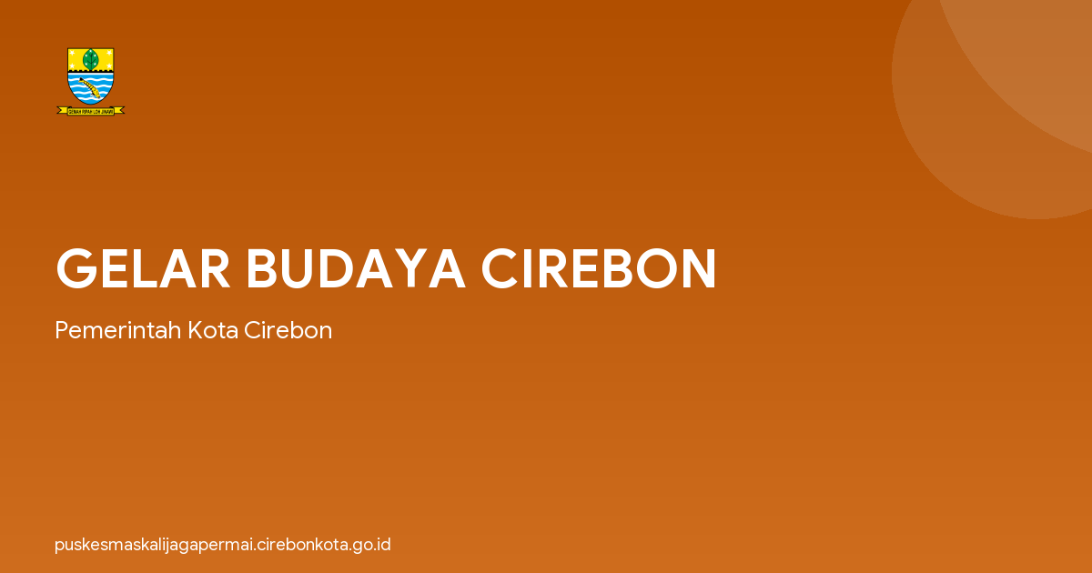 GELAR BUDAYA CIREBON