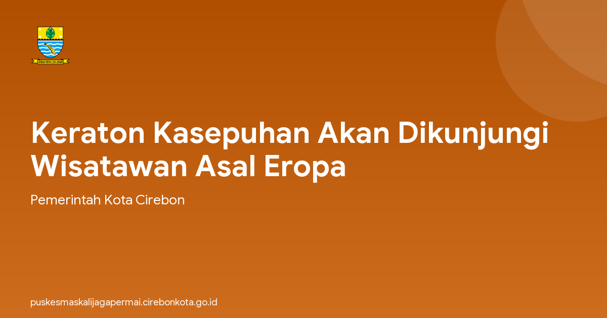 Keraton Kasepuhan Akan Dikunjungi Wisatawan Asal Eropa