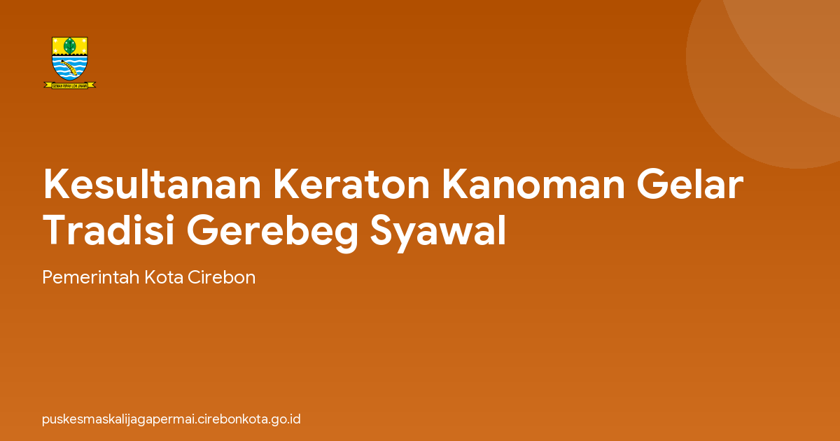 Kesultanan Keraton Kanoman Gelar Tradisi Gerebeg Syawal