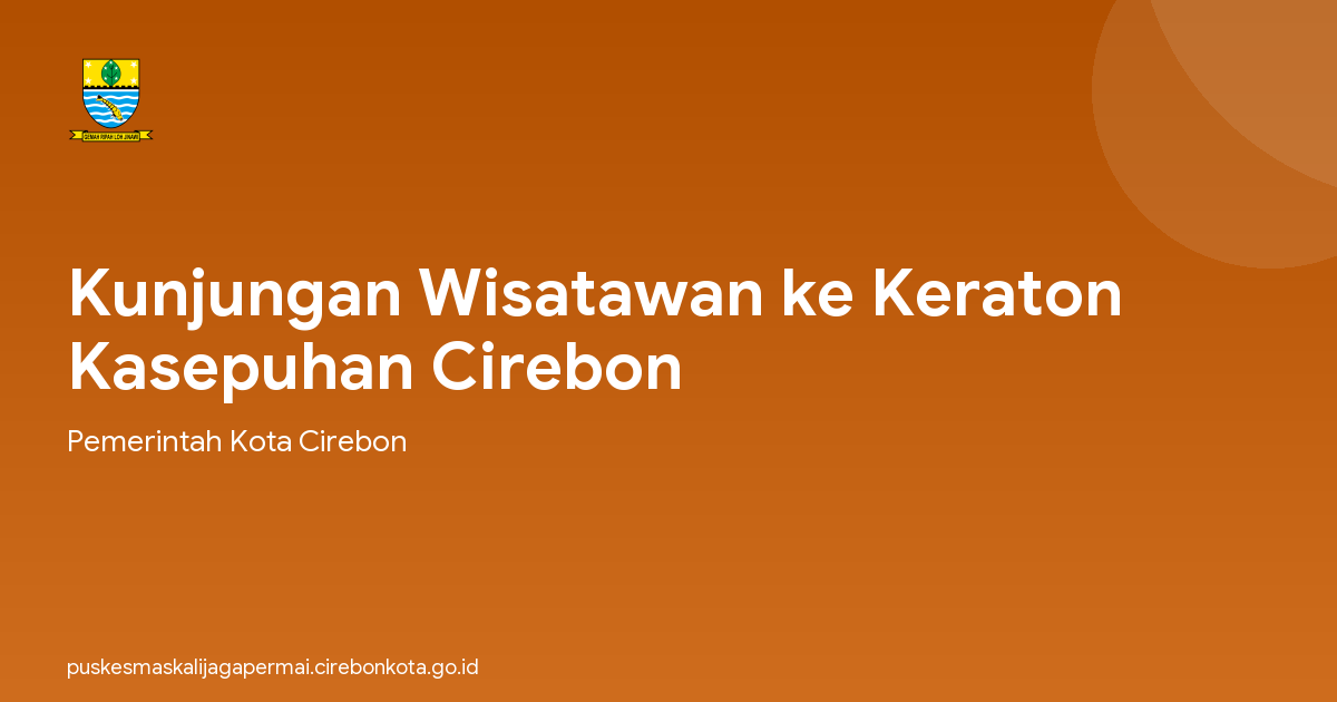 Kunjungan Wisatawan ke Keraton Kasepuhan Cirebon