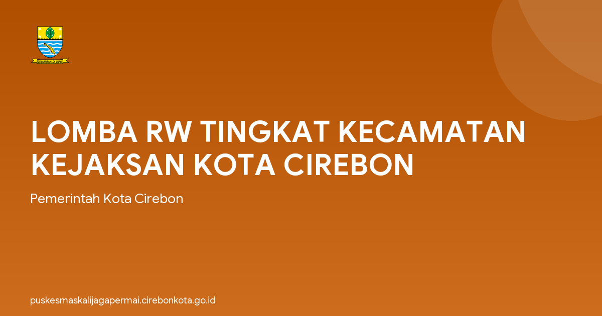 LOMBA RW TINGKAT KECAMATAN KEJAKSAN KOTA CIREBON
