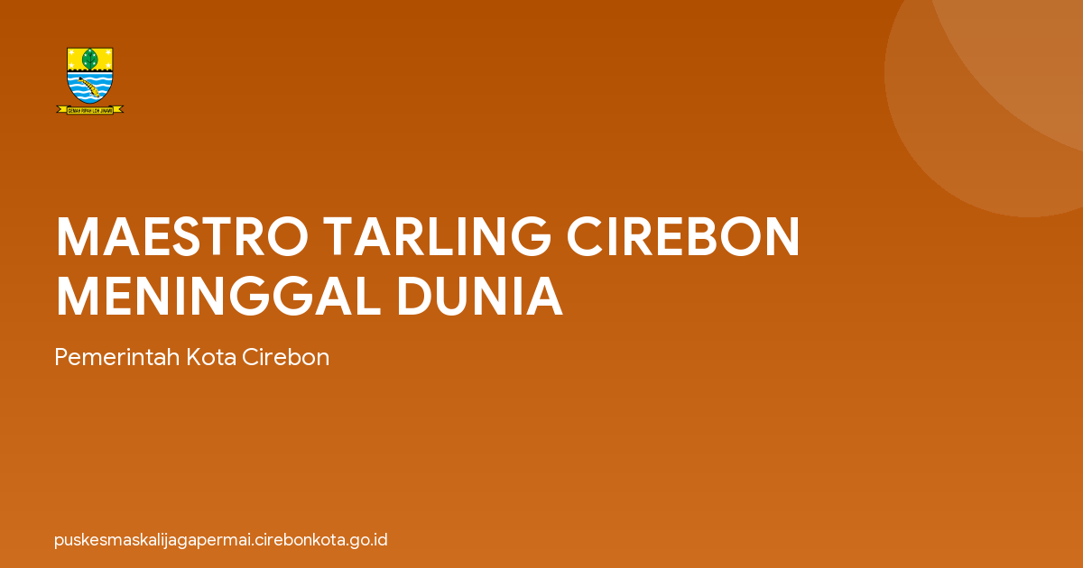MAESTRO TARLING CIREBON MENINGGAL DUNIA