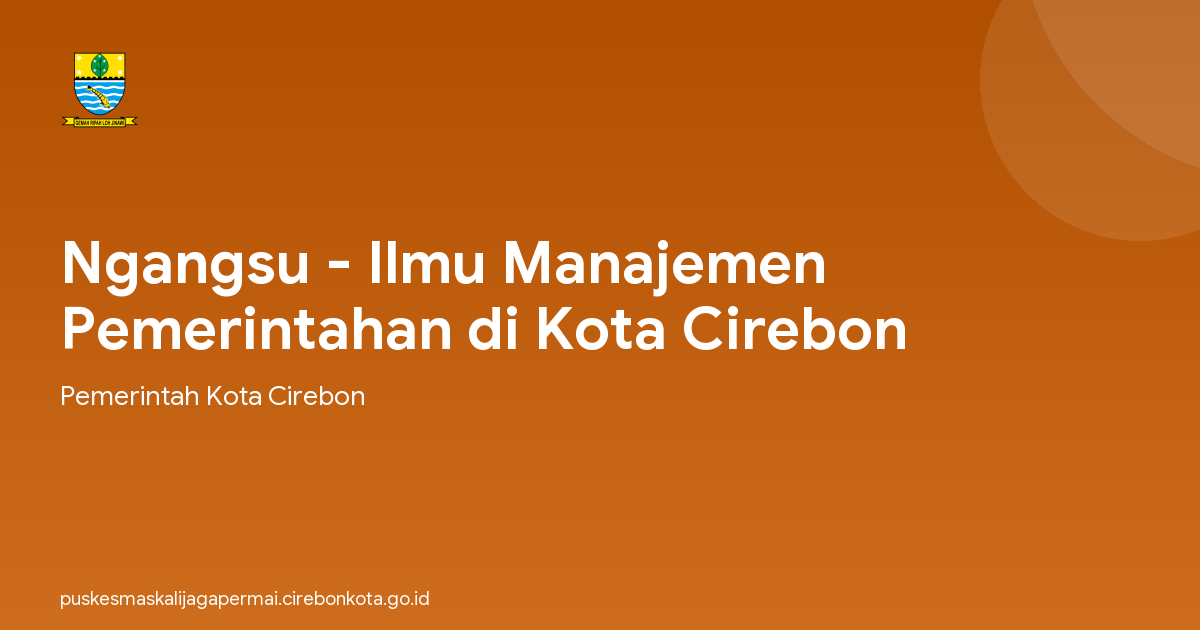 Ngangsu - Ilmu Manajemen Pemerintahan di Kota Cirebon