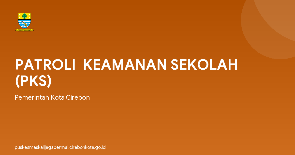 PATROLI  KEAMANAN SEKOLAH (PKS)