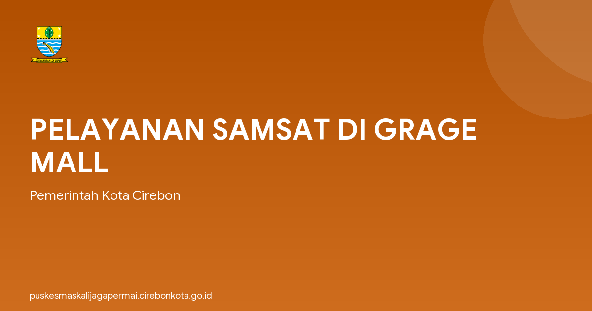 PELAYANAN SAMSAT DI GRAGE MALL