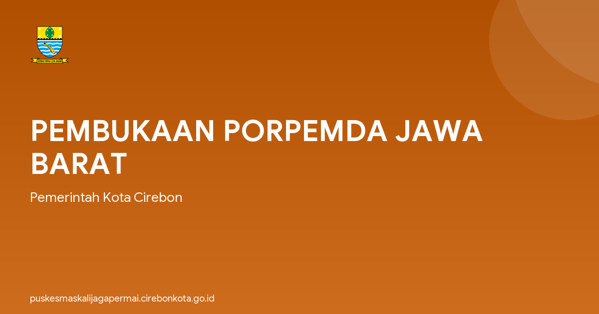 PEMBUKAAN PORPEMDA JAWA BARAT