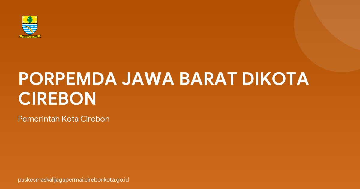 PORPEMDA JAWA BARAT DIKOTA CIREBON