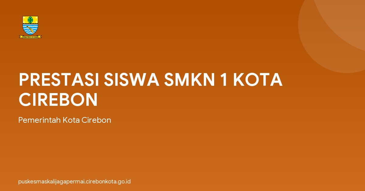 PRESTASI SISWA SMKN 1 KOTA CIREBON
