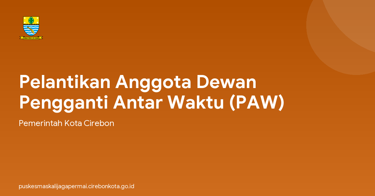 Pelantikan Anggota Dewan Pengganti Antar Waktu (PAW)