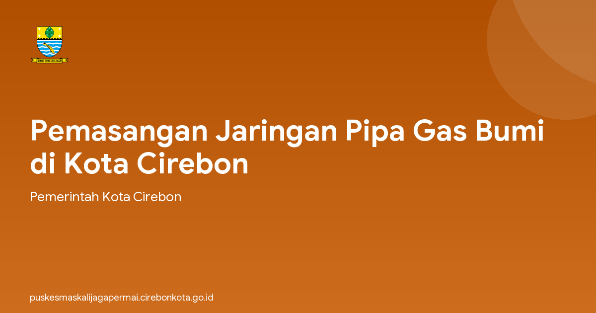Pemasangan Jaringan Pipa Gas Bumi di Kota Cirebon