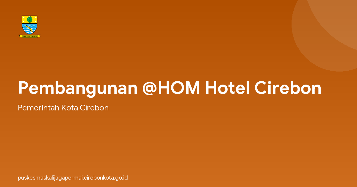 Pembangunan @HOM Hotel Cirebon