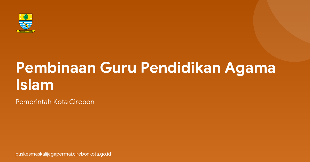 Pembinaan Guru Pendidikan Agama Islam