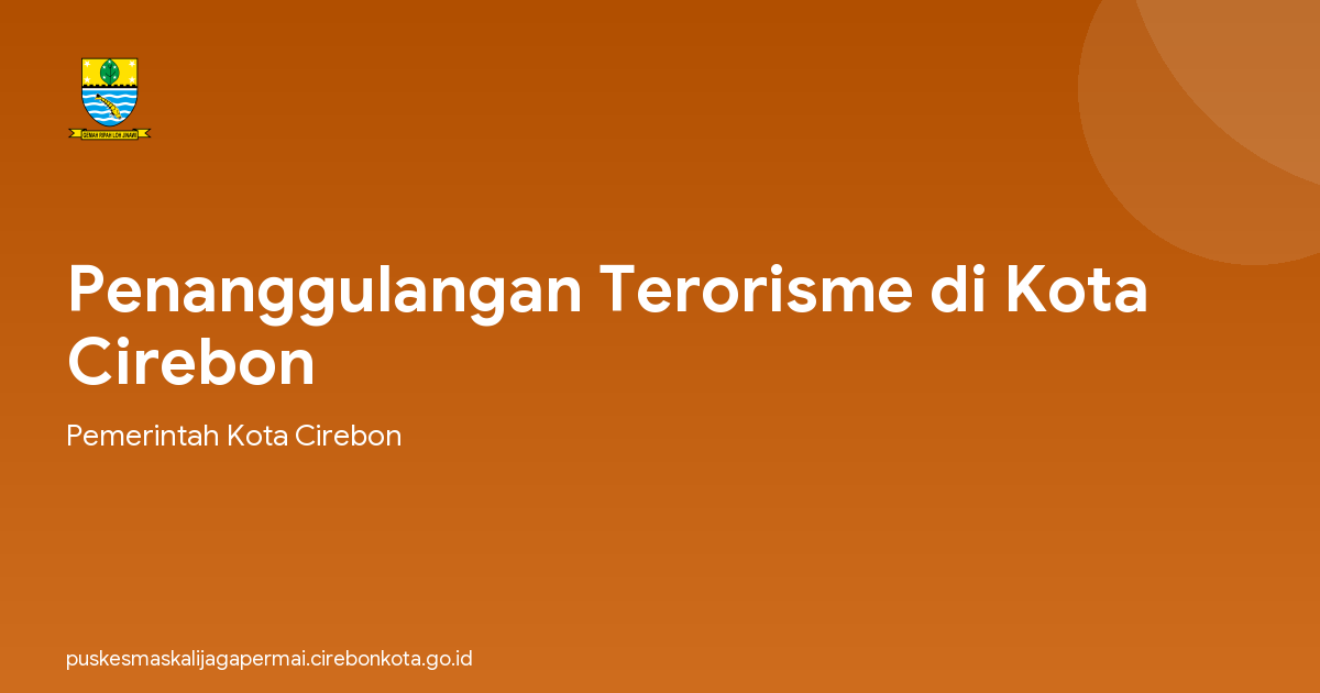 Penanggulangan Terorisme di Kota Cirebon