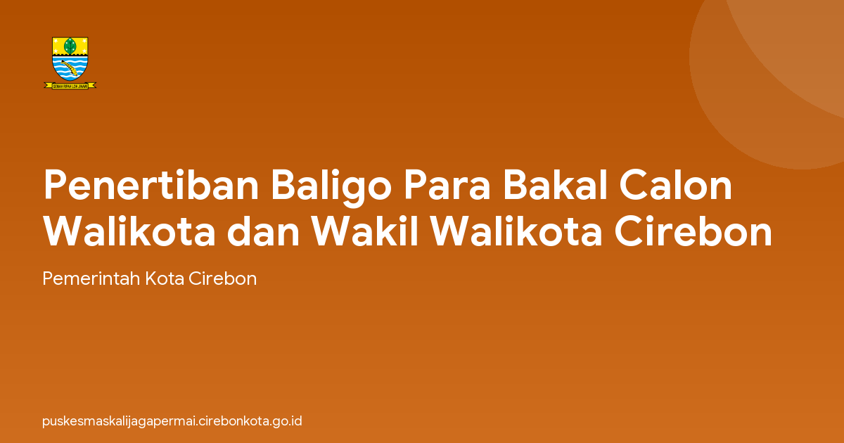 Penertiban Baligo Para Bakal Calon Walikota dan Wakil Walikota Cirebon