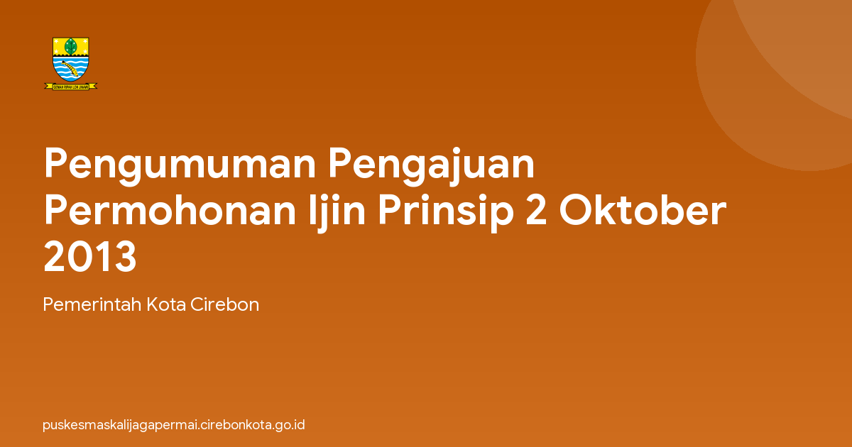 Pengumuman Pengajuan Permohonan Ijin Prinsip 2 Oktober 2013