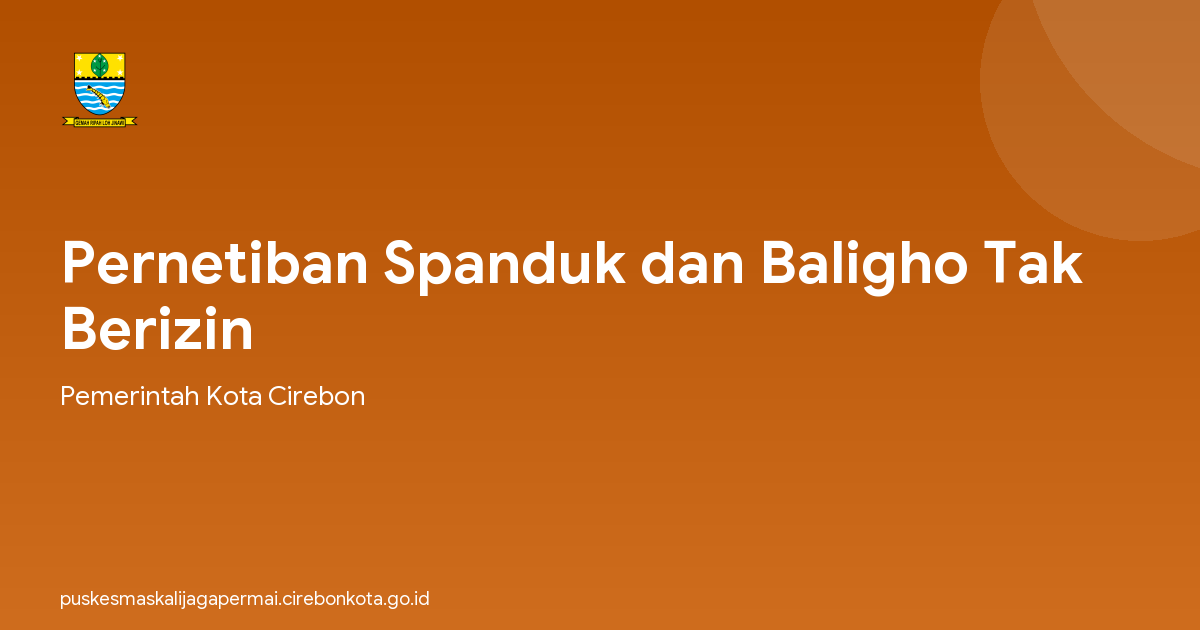 Pernetiban Spanduk dan Baligho Tak Berizin