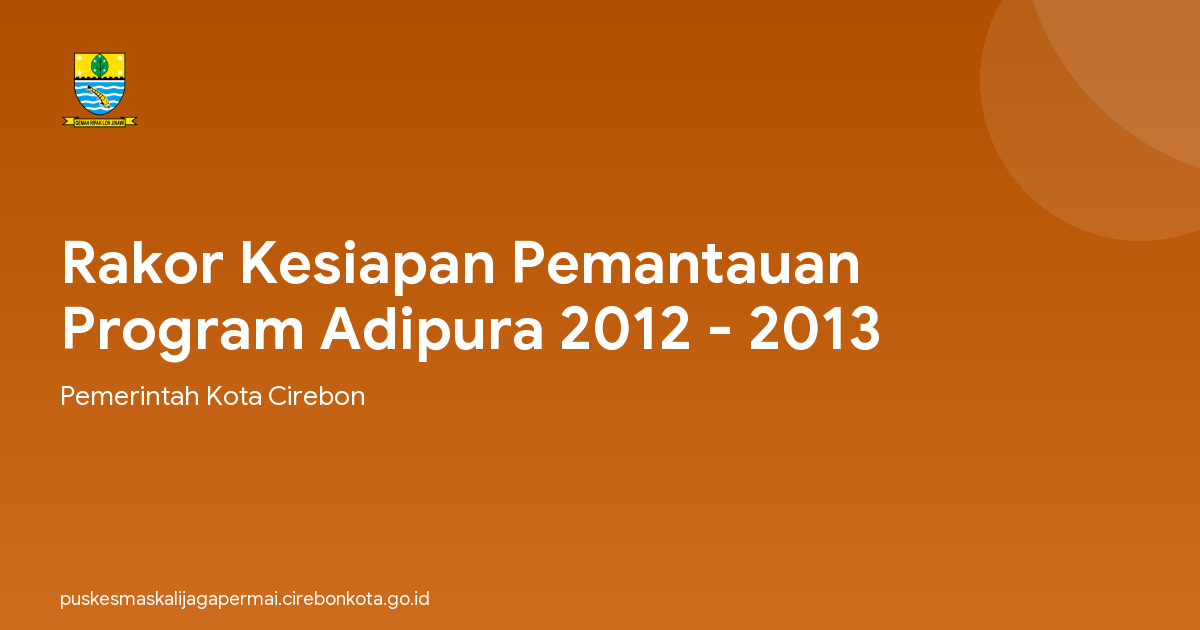 Rakor Kesiapan Pemantauan Program Adipura 2012 - 2013
