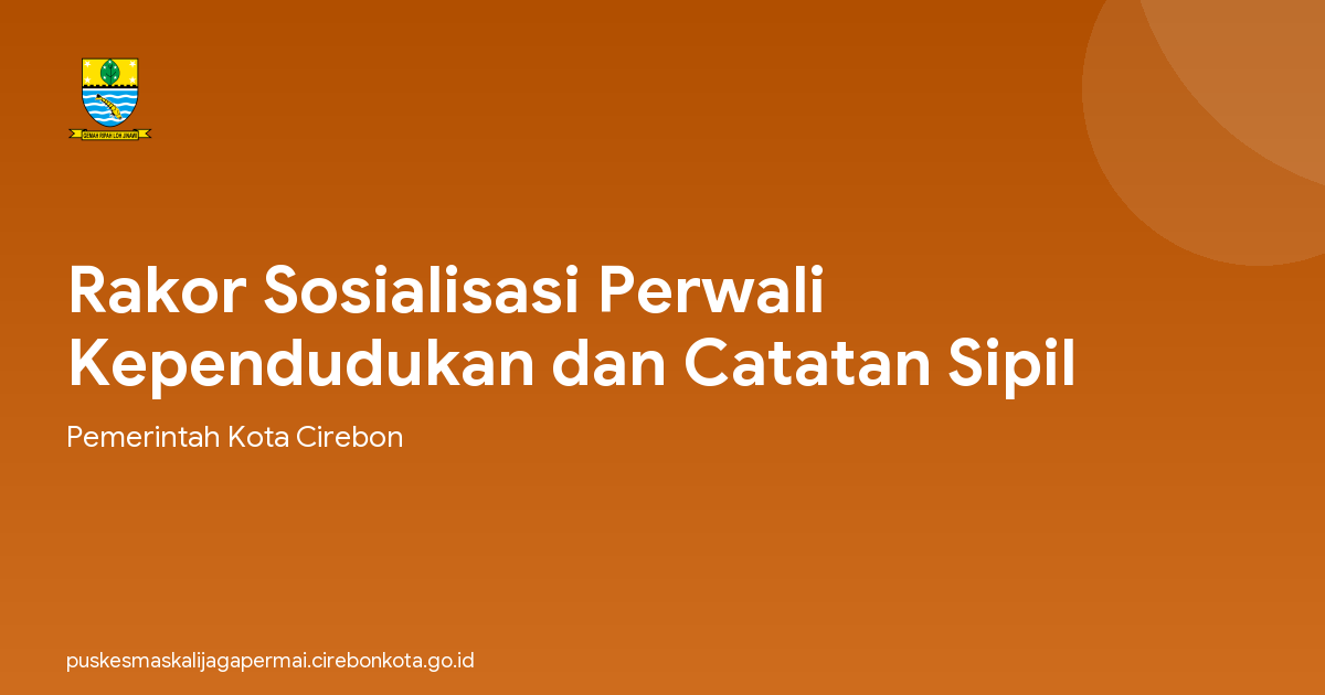 Rakor Sosialisasi Perwali Kependudukan dan Catatan Sipil