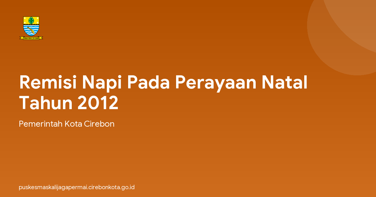 Remisi Napi Pada Perayaan Natal Tahun 2012