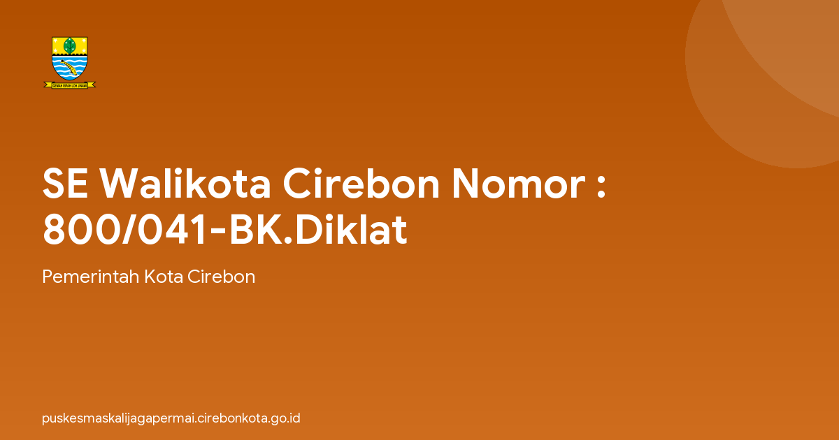 SE Walikota Cirebon Nomor : 800/041-BK.Diklat