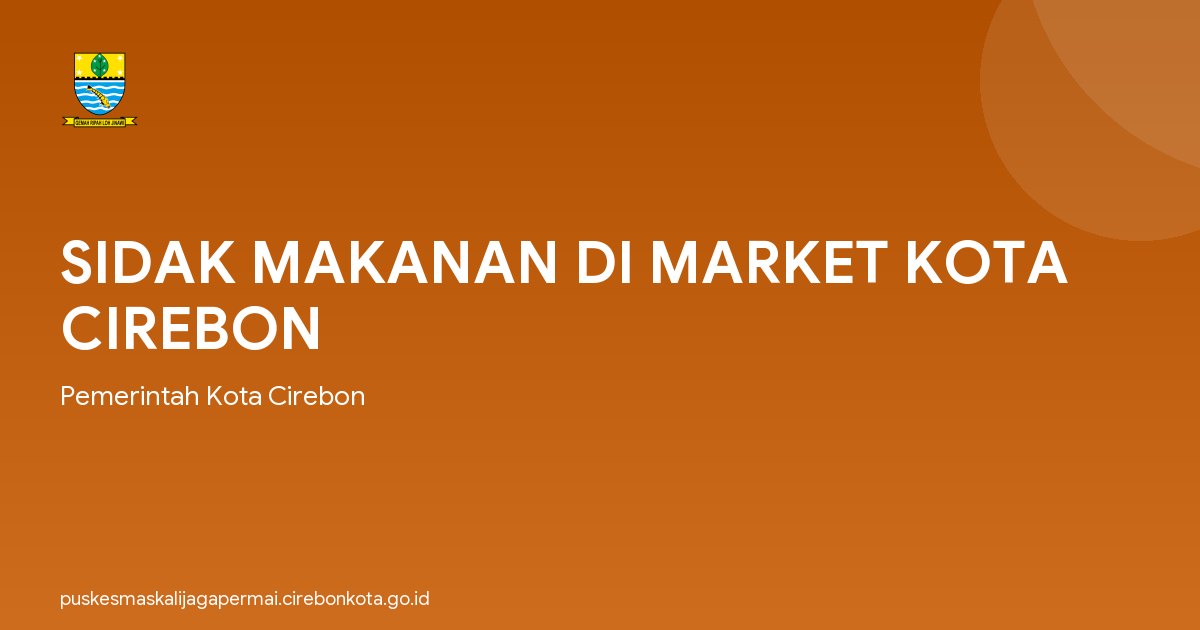 SIDAK MAKANAN DI MARKET KOTA CIREBON
