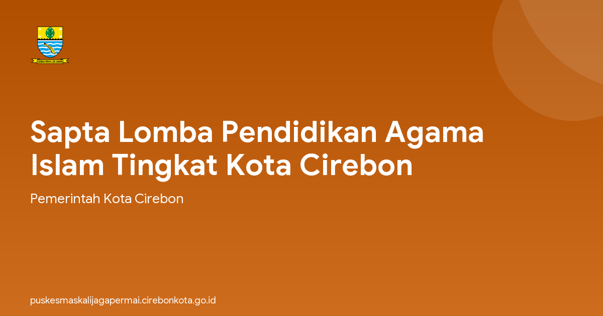 Sapta Lomba Pendidikan Agama Islam Tingkat Kota Cirebon