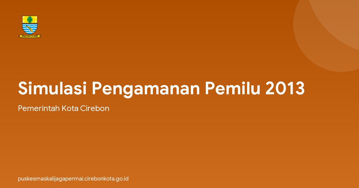 Simulasi Pengamanan Pemilu 2013