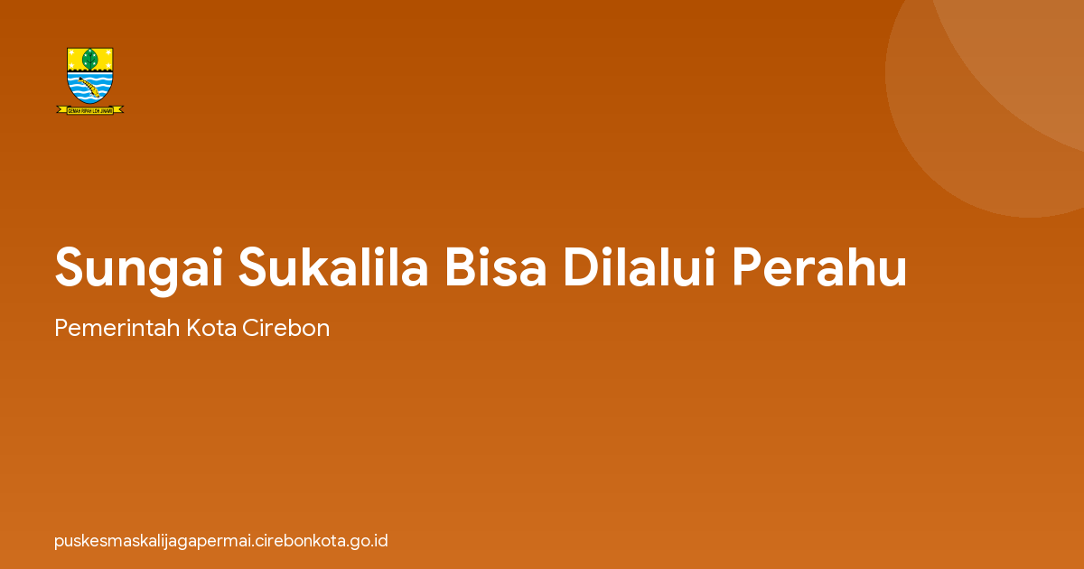 Sungai Sukalila Bisa Dilalui Perahu