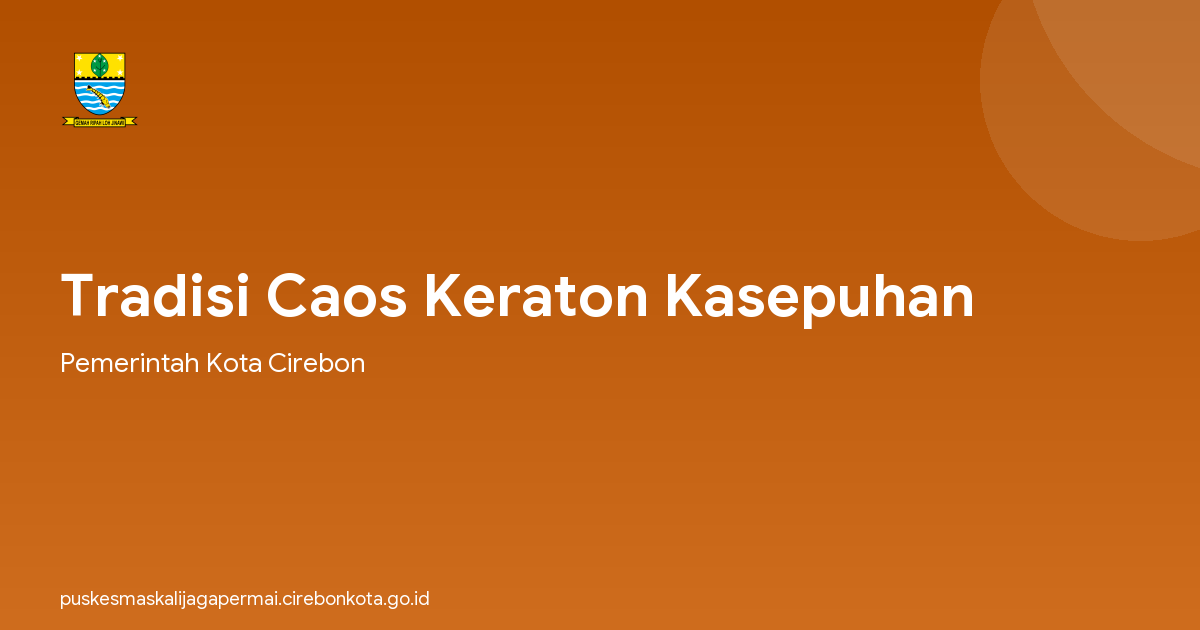 Tradisi Caos Keraton Kasepuhan