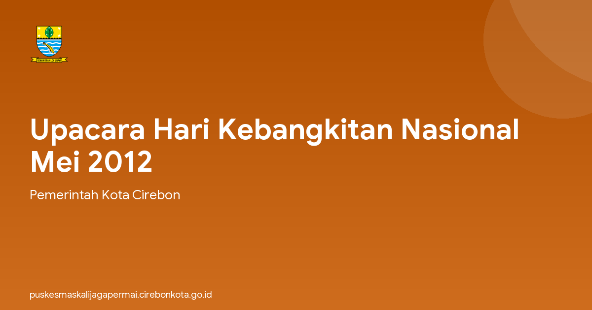 Upacara Hari Kebangkitan Nasional Mei 2012