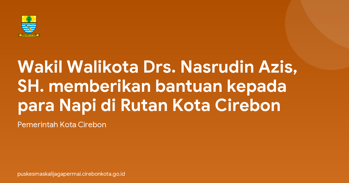 Wakil Walikota Drs. Nasrudin Azis, SH. memberikan bantuan kepada para Napi di Rutan Kota Cirebon