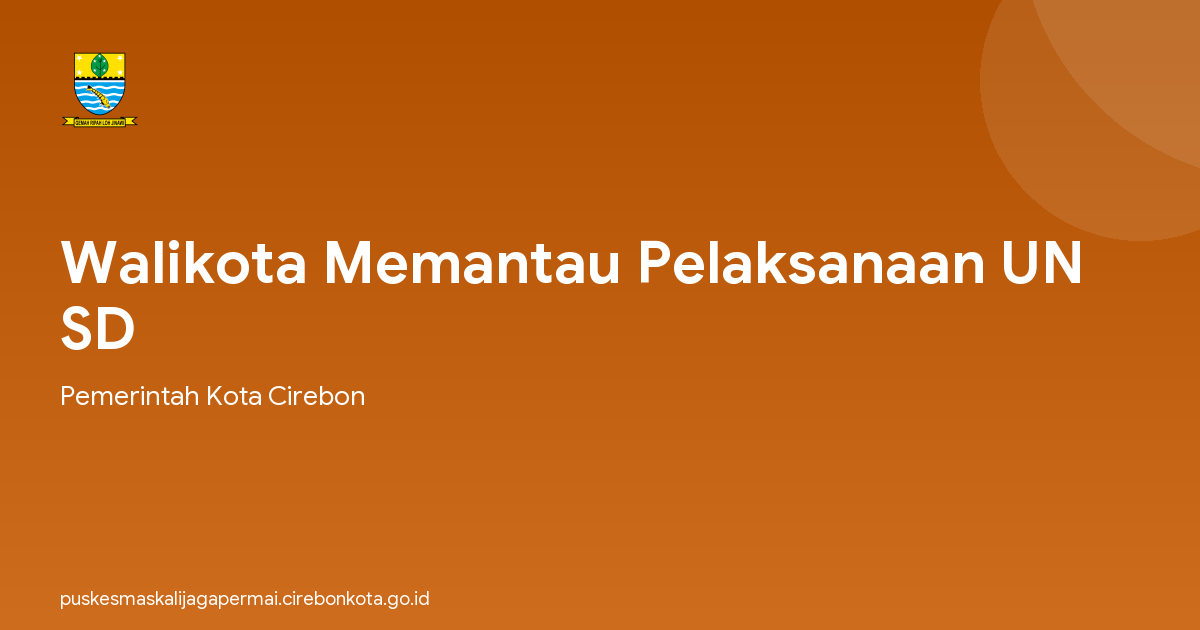 Walikota Memantau Pelaksanaan UN SD