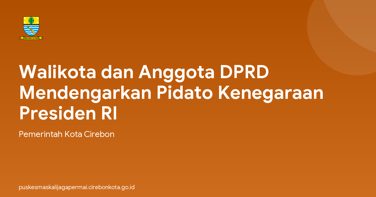 Walikota dan Anggota DPRD Mendengarkan Pidato Kenegaraan Presiden RI