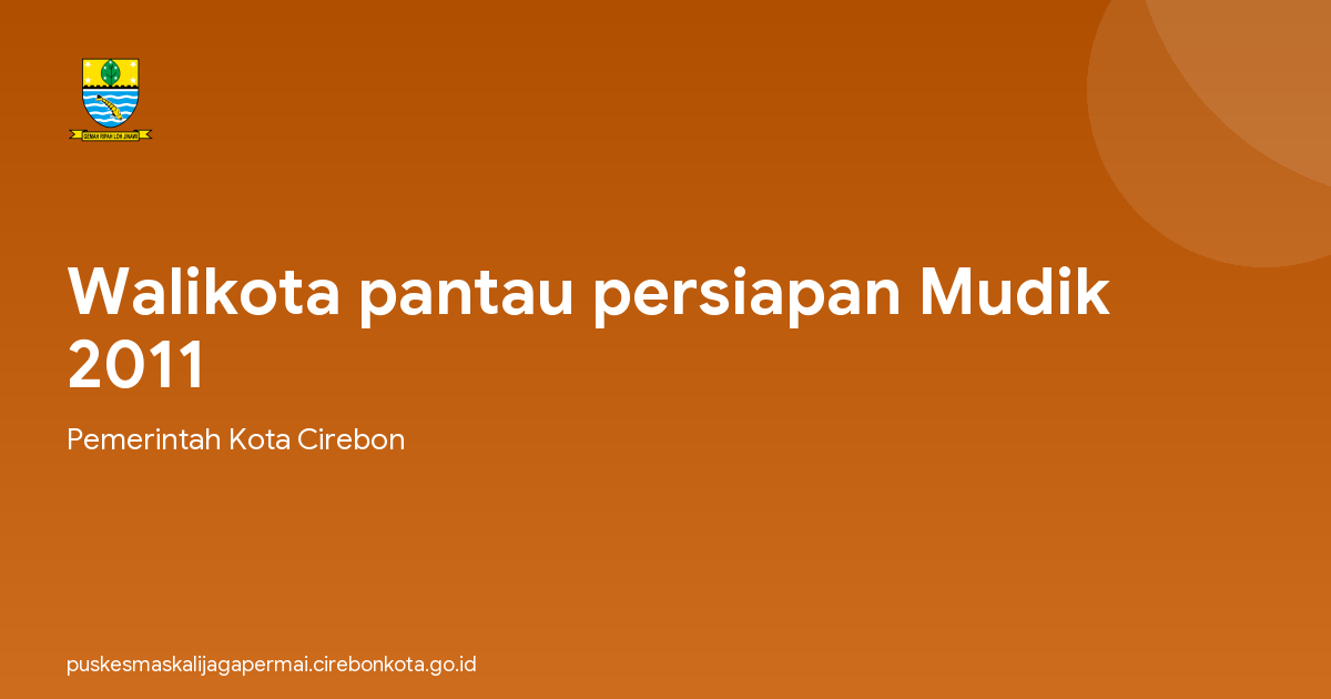 Walikota pantau persiapan Mudik 2011